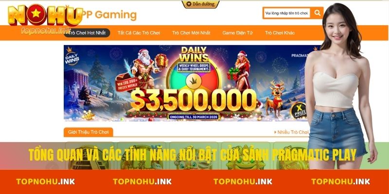 Tổng quan và các tính năng nổi bật của sảnh Pragmatic Play