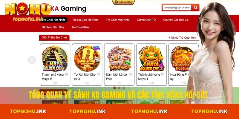 Tổng quan về sảnh Ka Gaming và các tính năng nổi bật