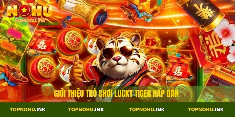 Lucky Tiger
