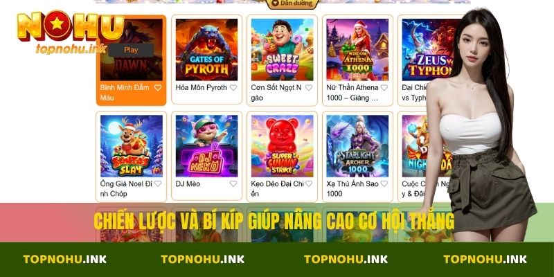 Chiến lược và bí kíp giúp nâng cao cơ hội thắng