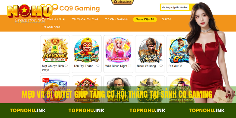 Bí Quyết Tăng Cơ Hội Thắng Lớn Tại Sảnh CQ Gaming