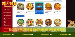 Các lưu ý và cảnh báo quan trọng khi chơi nổ hũ Go99